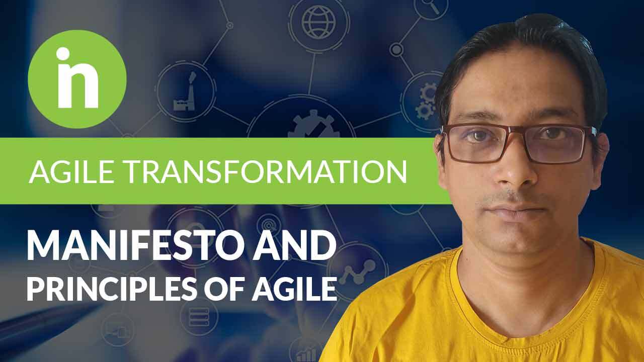 Agile Transformation: Manifesto and Principles of Agile
